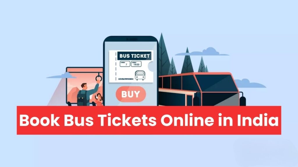 Book Bus Tickets Online in India
