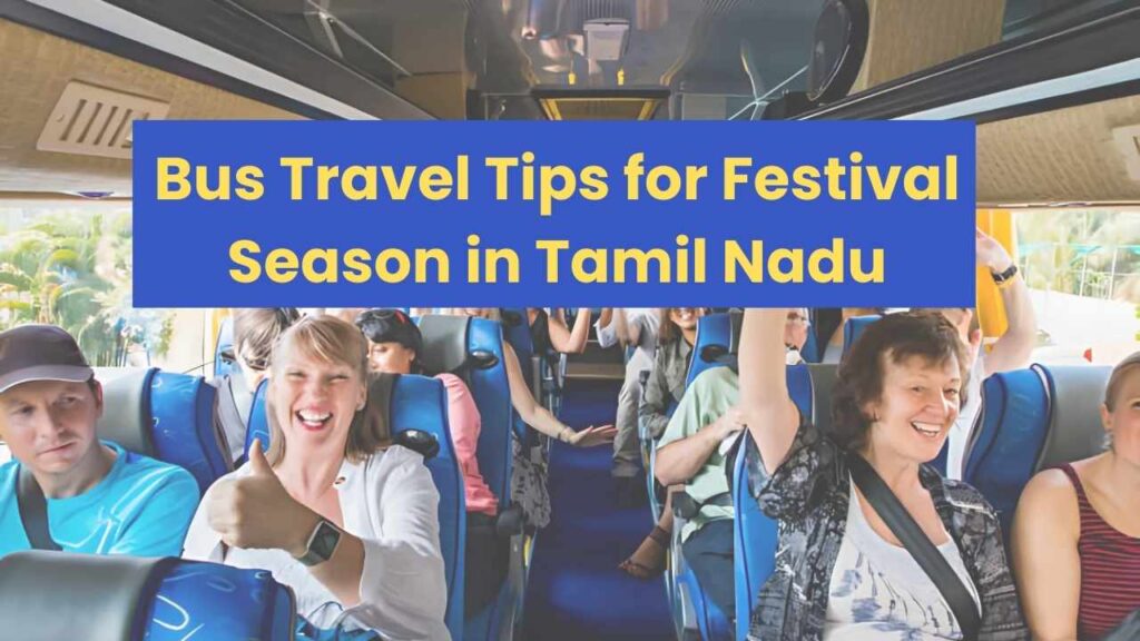 Bus Travel Tips for Festival Season in Tamil Nadu