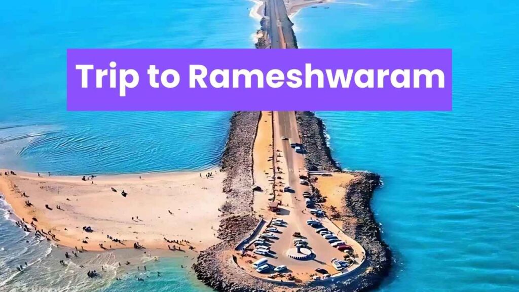 Trip to Rameshwaram
