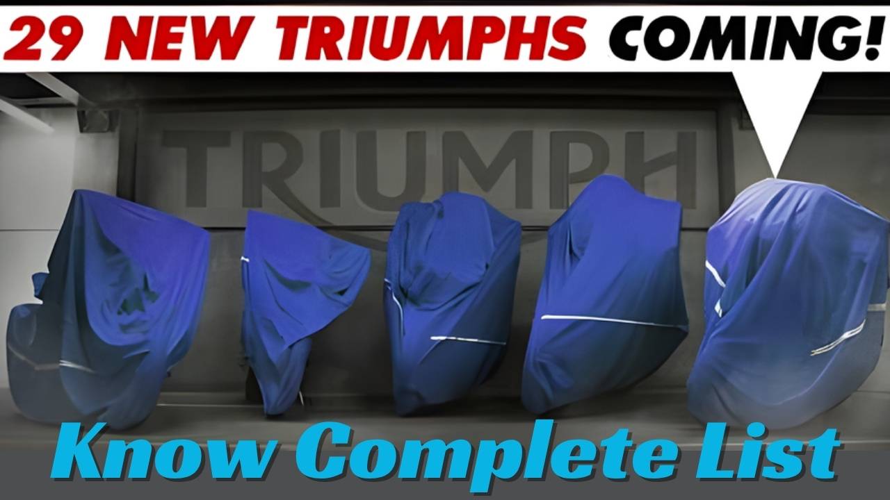 29 New Bikes Launching By Triumph Motorcycles In Next Six Months
